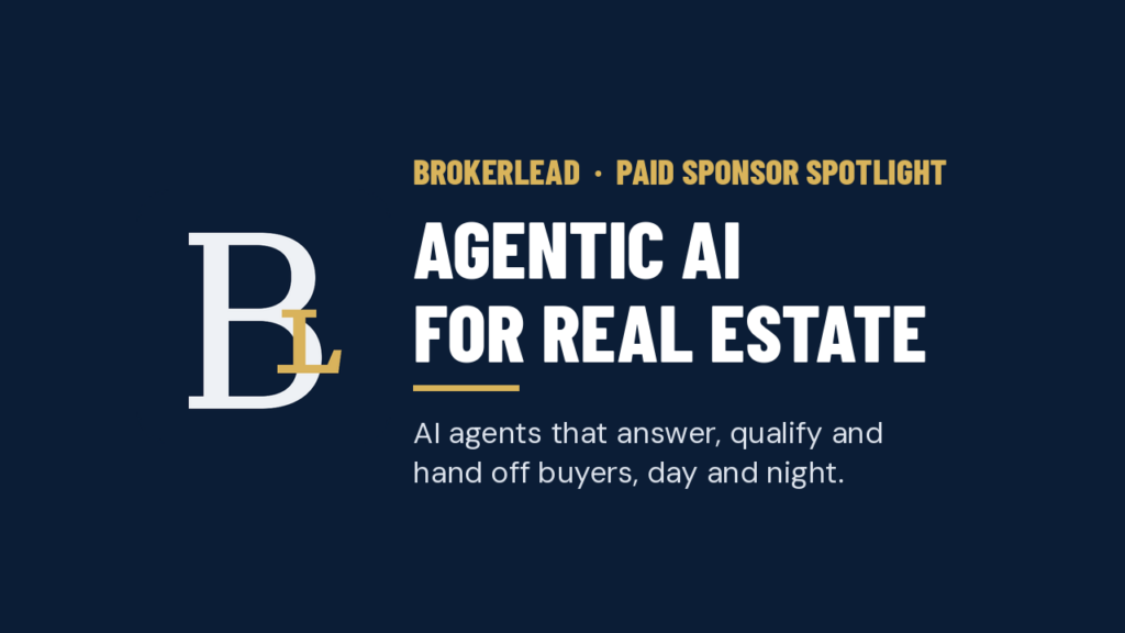 BrokerLEAD agentic AI for real estate, paid sponsor of this HERERockHill Real Estate Spotlight