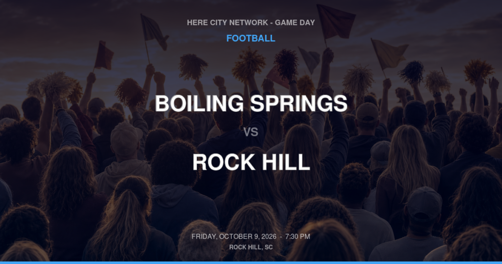 Boiling Springs vs. Rock Hill — Football Game Day — Rock Hill, SC — Oct 9, 2026