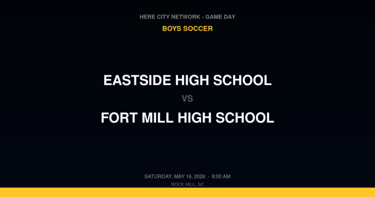 Eastside High School vs. Fort Mill High School — boys soccer Game Day — Rock Hill, SC — May 16, 2026