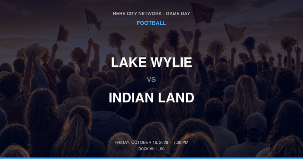 Lake Wylie vs. Indian Land — Football Game Day — Indian Land, SC — Oct 16, 2026