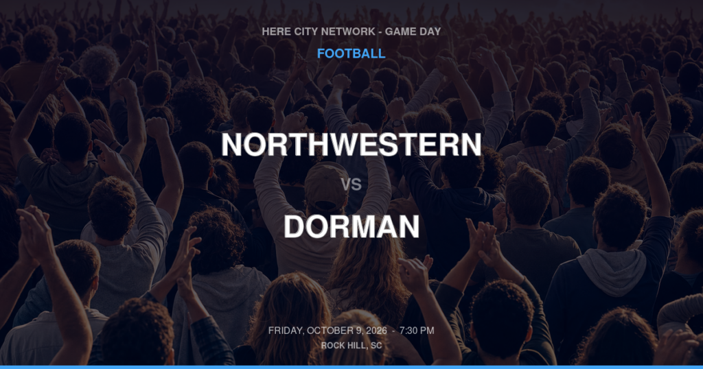 Northwestern vs. Dorman — Football Game Day — Roebuck, SC — Oct 9, 2026