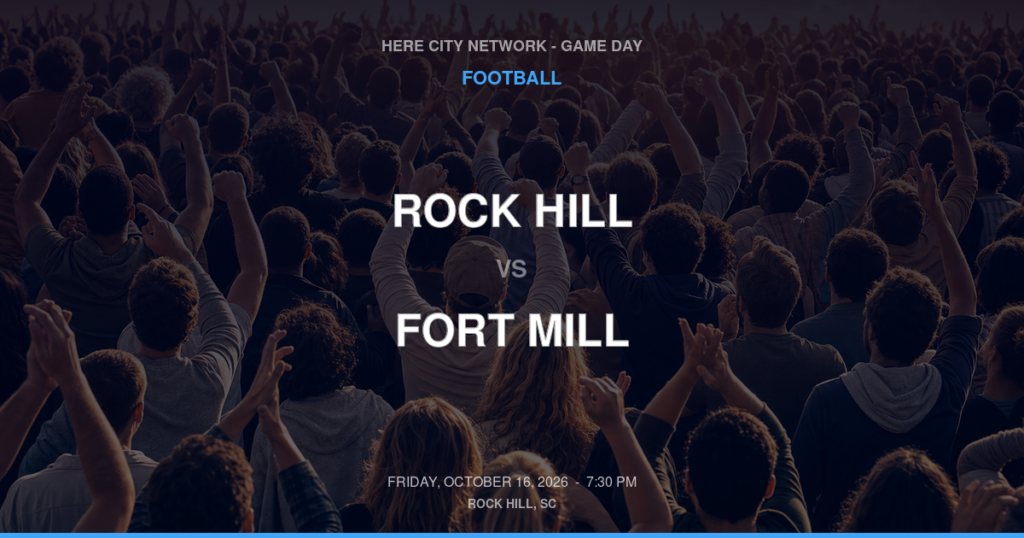 Rock Hill vs. Fort Mill — Football Game Day — Fort Mill, SC — Oct 16, 2026