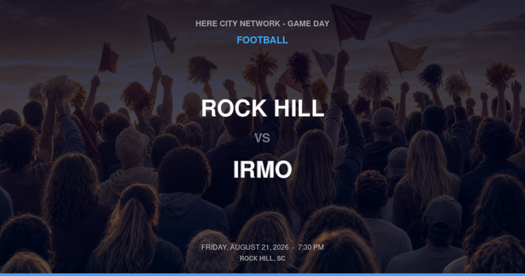 Rock Hill vs. Irmo — Football Game Day — Rock Hill, SC — Aug 21, 2026