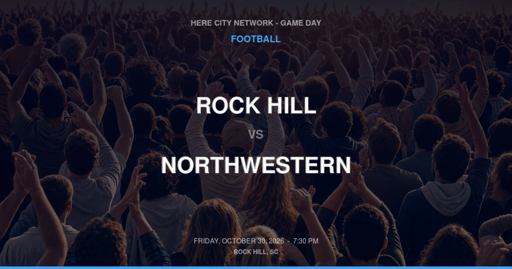 ROCK HILL vs NORTHWESTERN FOOTBALL game day graphic - Rock Hill, SC