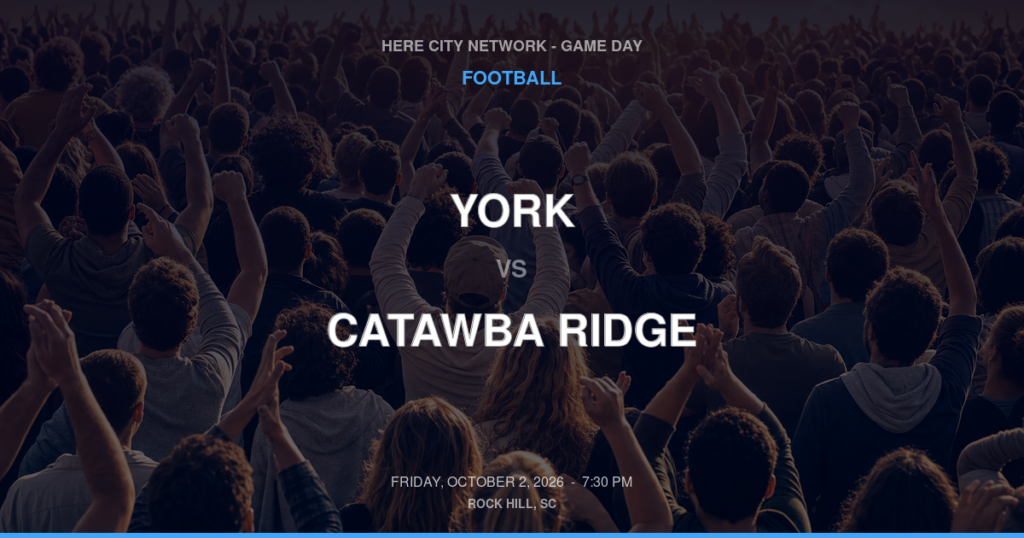 York vs. Catawba Ridge — Football Game Day — Fort Mill, SC — Oct 2, 2026