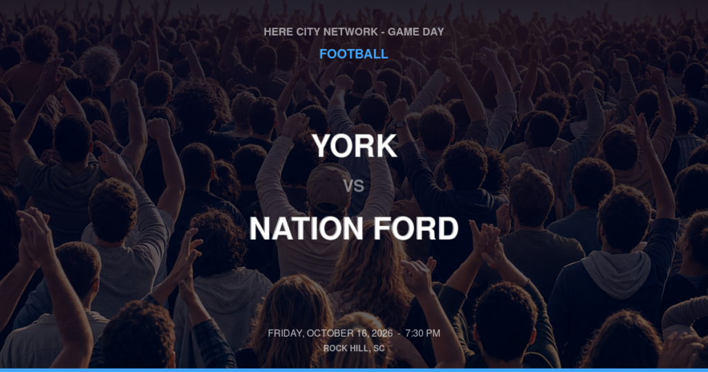 York vs. Nation Ford — Football Game Day — Fort Mill, SC — Oct 16, 2026